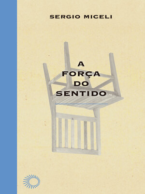 cover image of A Força do Sentido
